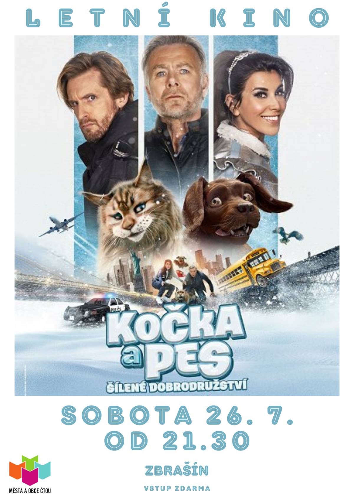 Zveme vás v sobotu 26. 7. od 21:30 do letního kina Zbrašín na promítání filmu Kočka a pes: Šílené dobrodružství. Občerstvení zajištěno.