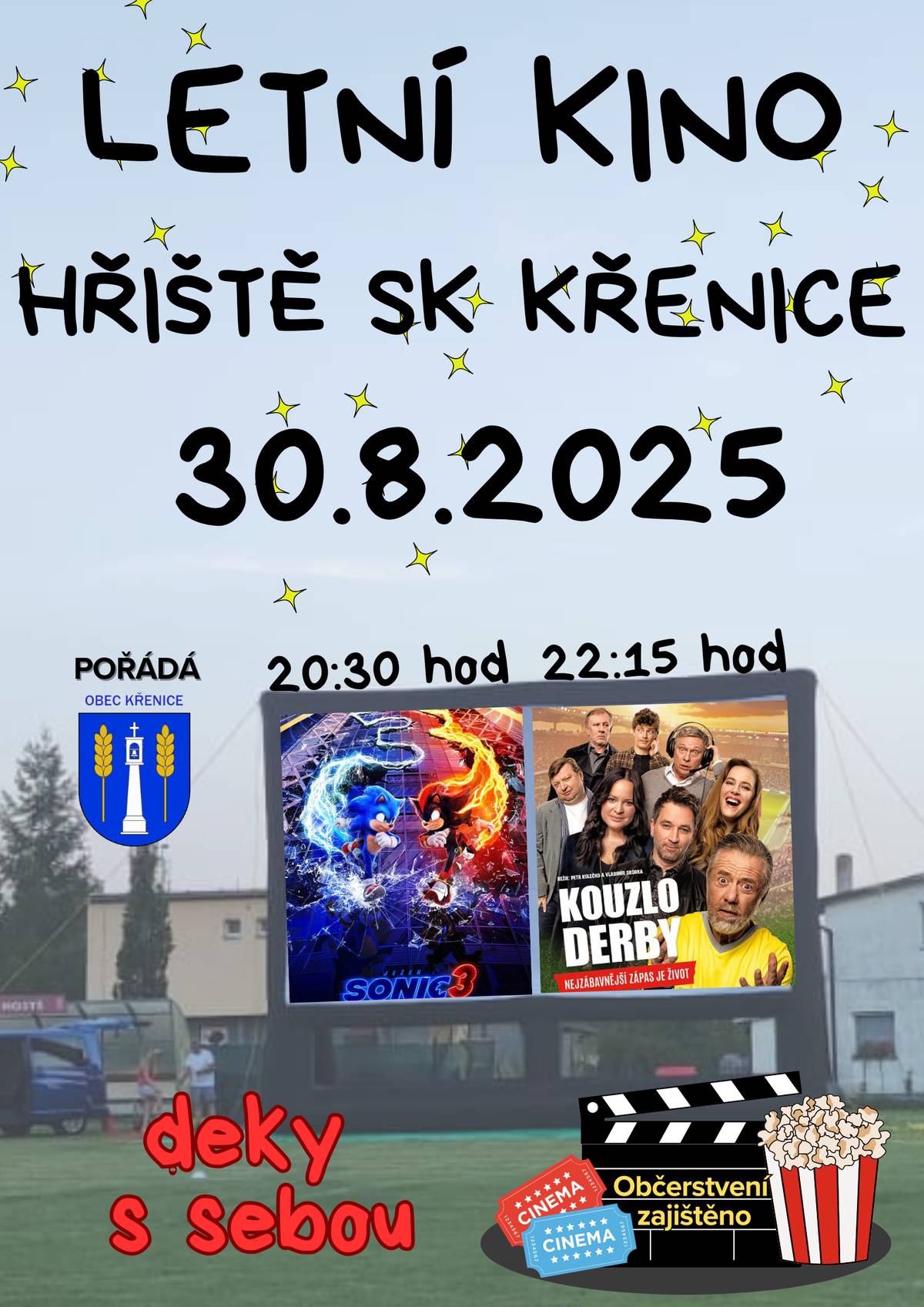 Letní kino ve Křenici poslední prázdninovou sobotu 30.8.2025. Můžete se těšit na dvojí promítání: ve 20:30 JEŽEK SONIC 3 a ve 22:15 KOUZLO DERBY. Občerstení zajištěno :-)