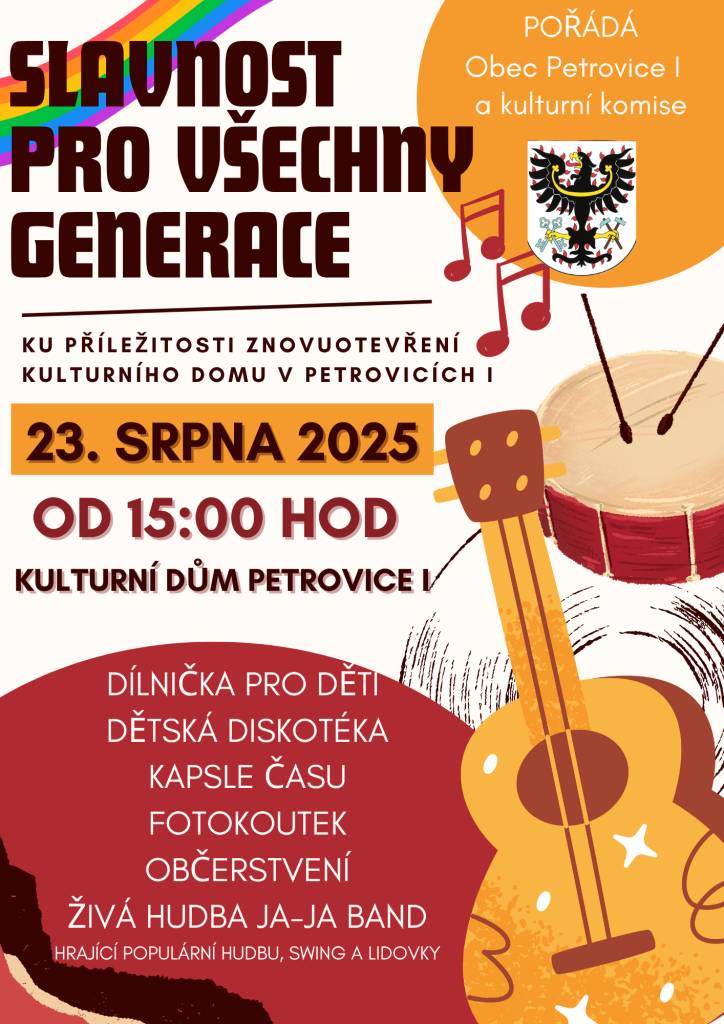 Zveme všechny obyvatele a přátelé obce na slavnostní znovuotevření zrenovovaného kulturního domu v Petrovicích I, které se uskuteční 23. srpna 2025 od 15:00 hodin.