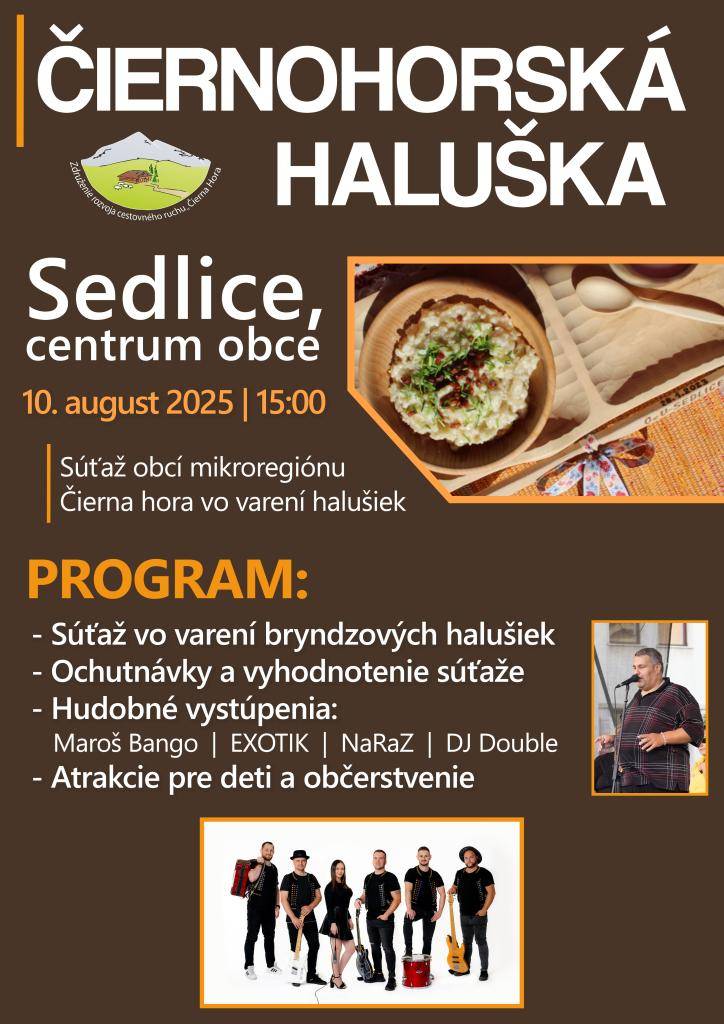 Obce združené v mikroregióne Čierna Hora sa stretnú v Sedliciach na súťaži vo varení bryndzových halušiek v nedeľu 10.augusta. Obháji Ľubovec prvenstvo z roku 2024? Vrátia sa Radatice na piedestál po víťazstve z roku 2023? Príďte sa pozrieť.