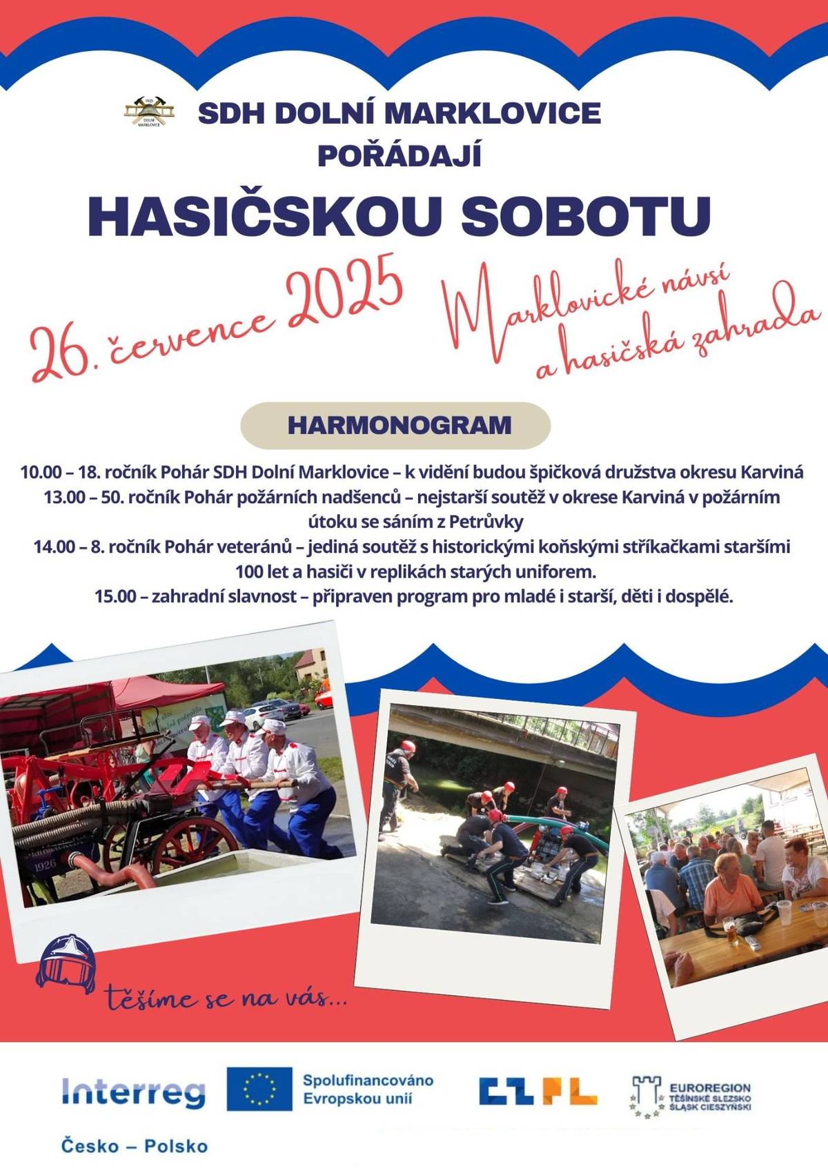 Hasičská sobota v Dolních Marklovicích!  📅 Sobota 26. července 2025 📍 Marklovické návsí a hasičská zahrada Přijďte si užít den plný napětí, tradic a zábavy pro celou rodinu! 👨👩👧👦 🕙 10:00 – 18. ročník Poháru SDH Dolní Marklovice 🕐 13:00 – 50. ročník Poháru požárních nadšenců – nejstarší soutěž v okrese! 💪 🕑 14:00 – 8. ročník Poháru veteránů – historické koňské stříkačky a uniformy! 🐎👨🚒 🕒 15:00 – Zahradní slavnost pro malé i velké 🎶🍻🎈  K vidění budou špičková družstva okresu Karviná, historická technika i tradiční uniformy. 💃 Čeká vás bohatý program, občerstvení a přátelská atmosféra! Těšíme se na vás! ❤️