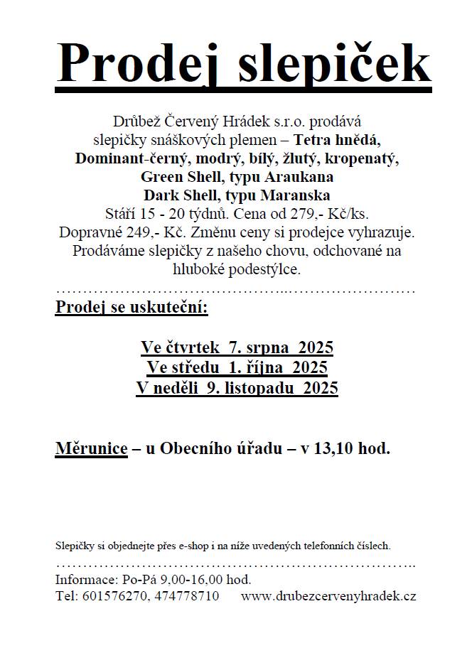 Drůbež Červený Hrádek s.r.o. nabízí k prodeji slepičky snáškových plemen.