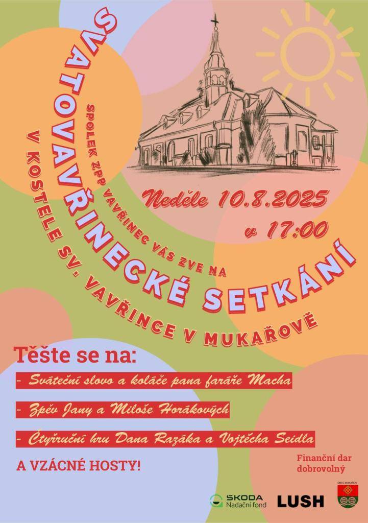 10.8.2025 od 17.00 hod se koná Svatovavřinecké setkání v kostele svatého Vavřince v Mukařově.