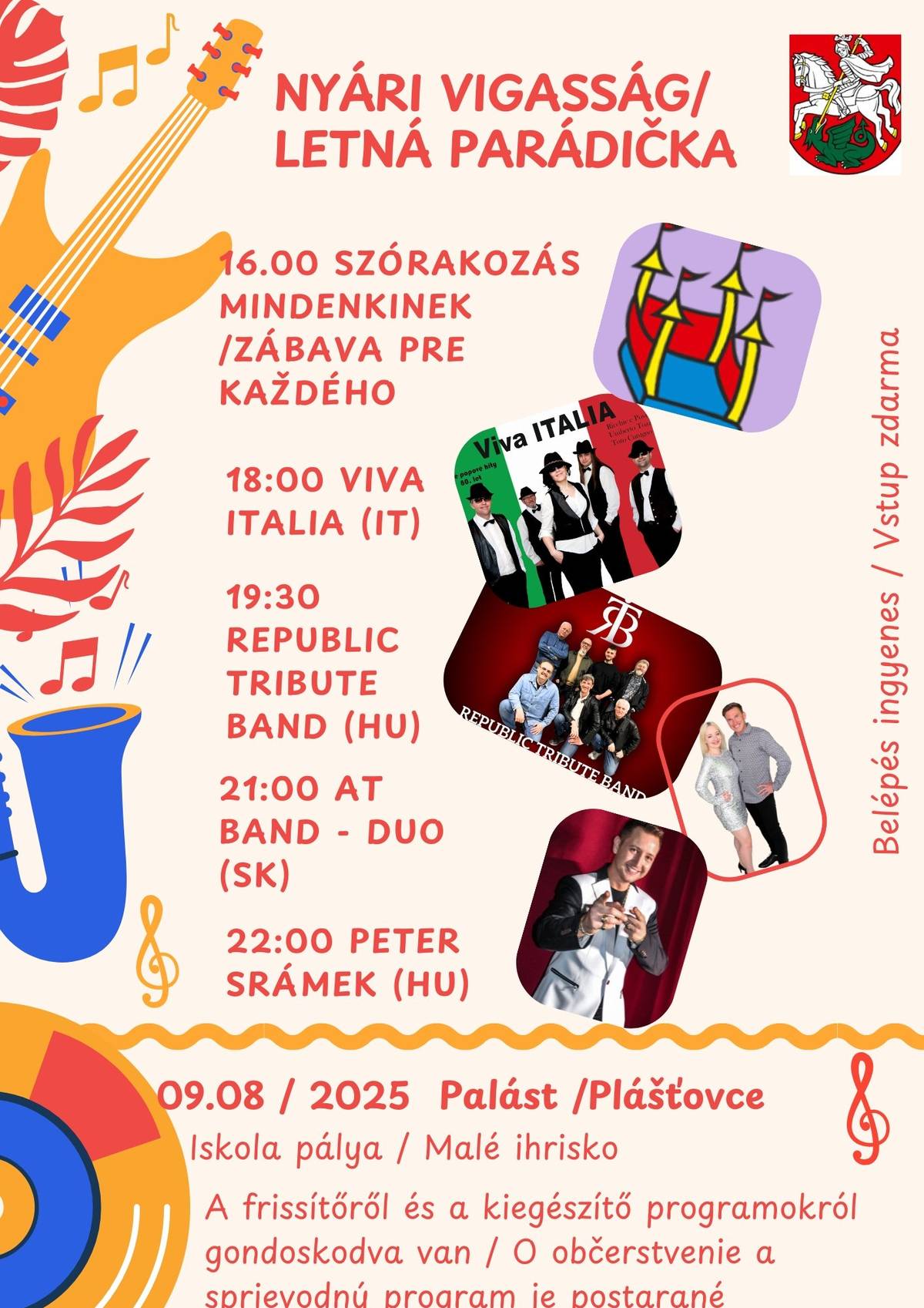 dňa 09. augusta 2025 so začiatkom o 18.00 hod. na školskom ihrisku v Plášťovciach vystúpia skupiny