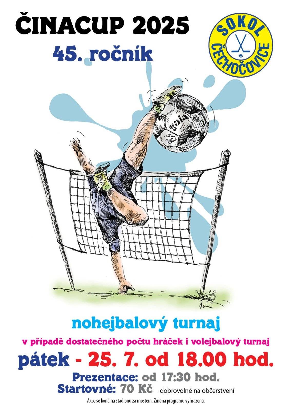 V pátek 25. 7. 2025 od 18:00 Akce se mohou jako soutěžící zúčastnit pouze osoby trvale žijící v obci nebo s rodinnou vazbou na obec.