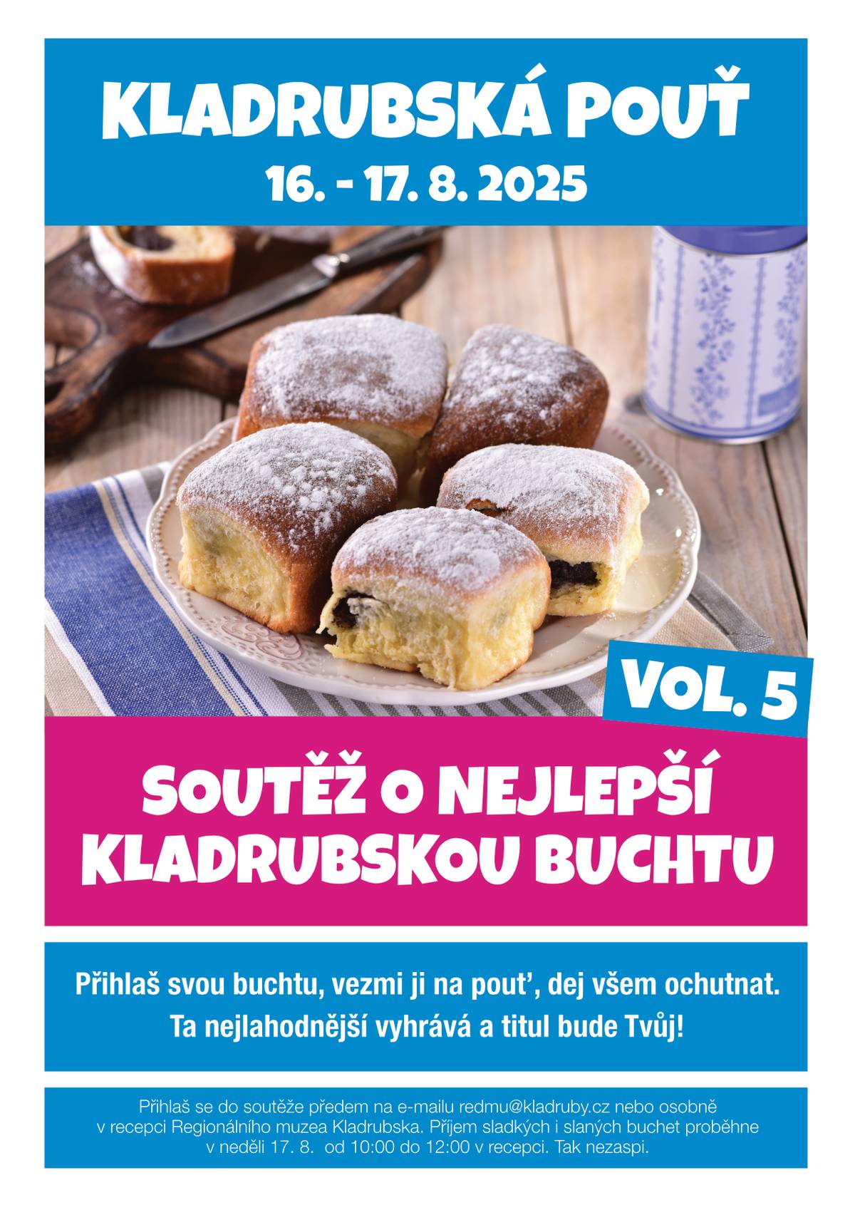 Co by to bylo za pouť v Kladrubech bez pořádné dávky buchet? Sladké, slané, kulaté i hranaté – ukažte, co ve vás je! 😋 📣 Přihlásit se můžete jako jednotlivec, parta kamarádů, rodina nebo třeba celá ulice! Fantazii se meze nekladou – hlavně když to bude chutnat! 👉 Jak na to? 📧 Pošlete přihlášku na: redmu@kladruby.cz 🧾 Nebo se stavte osobně na recepci Regionálního muzea Kladrubska 🥮 Příjem soutěžních buchet: Neděle 17. 8. | 10:00–12:00 v recepci muzea 🏆 Slavnostní vyhlášení vítězů: Neděle 17. 8. v 16:30  Těšíme se!
