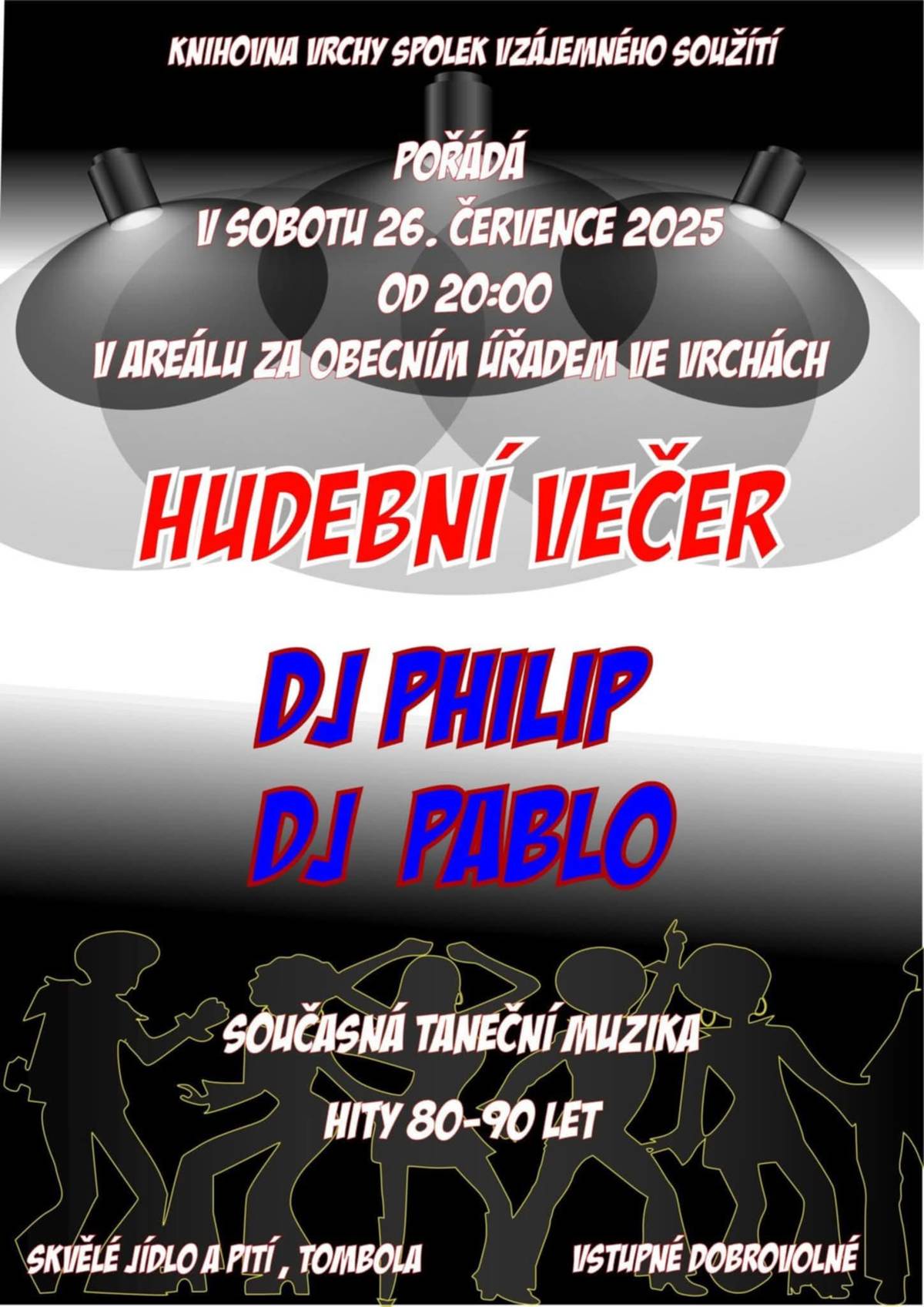Zveme vás na hudební večer s DJ. Tuto sobotu, 26.07.2025, od 20:00 hod. Hudba, tanec, jídlo, pití, zábava až do rána.