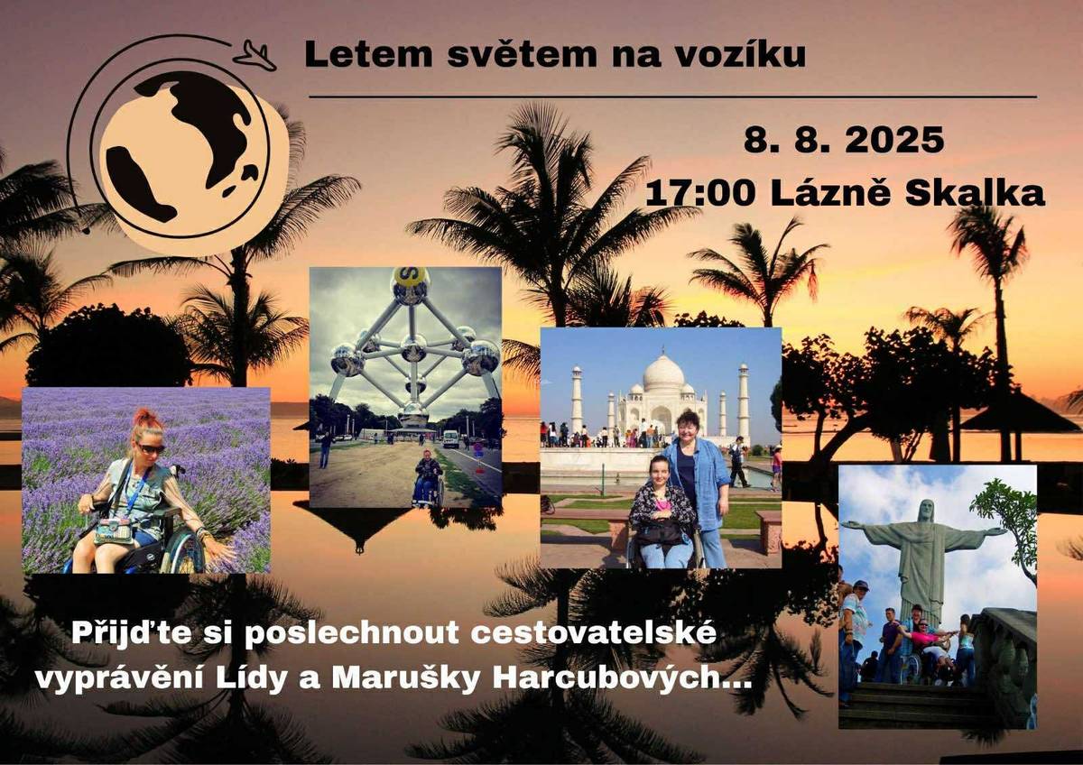 V pátek 8. 8. 2025 Vás zveme na cestovatelské vyprávění Lídy a Marušky Harcubových s názvem LETEM SVĚTEM NA VOZÍKU, které začíná v 17:00 hodin v sále u restaurace.   Inspirativní beseda o cestách po světě. Čtyřicetiletá Maruška je kvůli mozkové obrně celý život na vozíku, což ale pro ni a její 71letou maminku není žádná překážka. Během posledních 25 let procestovaly 5 kontinentů, navštívily 39 států, byly často ve správný čas na správném místě, takže se jim podařilo potkat dalajlámu, papeže, ...
