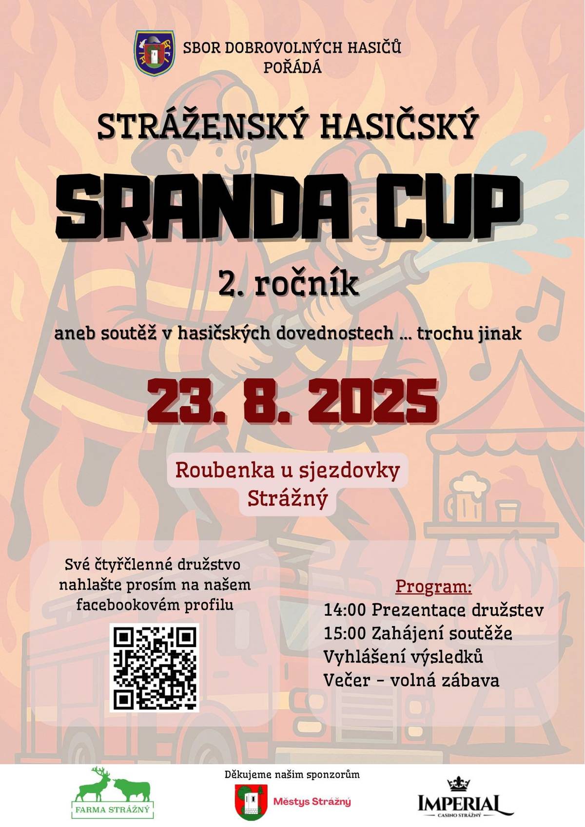 SDH Strážný srdečně zve na  2. ročník Stráženského hasičského Sranda Cupu!   Přijďte si užít skvělou atmosféru, zábavu a netradiční soutěže v hasičských dovednostech - 23. 8. 2025 Soutěž je otevřená pro všechny SDH týmy z okolí – budeme moc rádi, když dorazíte! Místní se mohou zapojit také – sestavte čtyřčlenné družstvo a přihlaste se A pokud se vám nechce soutěžit, dorazte nás alespoň podpořit, občerstvit se a užít si parádní den! Těšíme se na Vás!