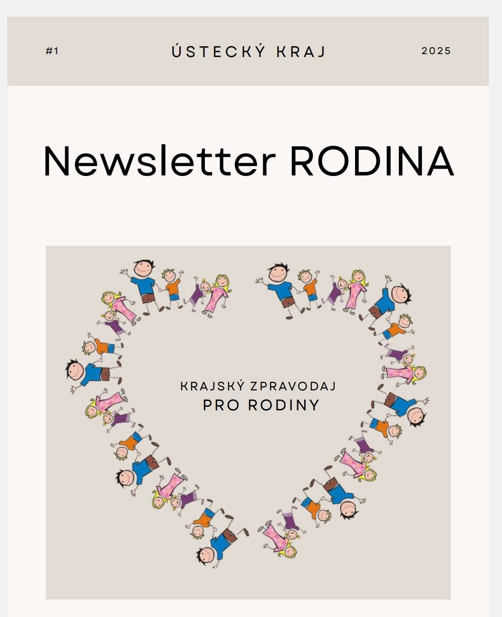 V příloze naleznete newsletter prorodinné politiky Ústeckého kraje. Ke stažení také zde.