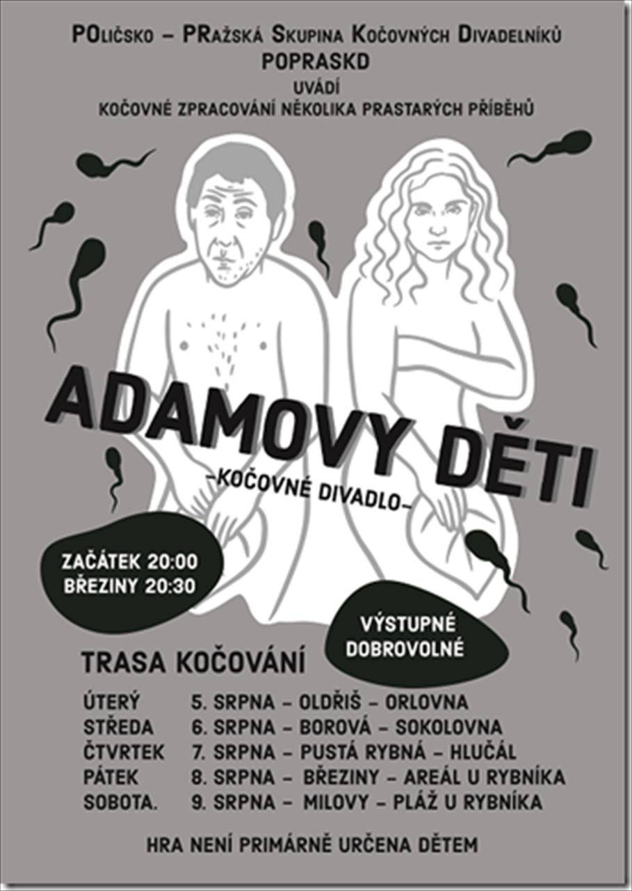 Švejk - 29. 7. - 2. 8. 2025  Adamovy děti - 5.- 9. 8. 2025          (Kultura / )