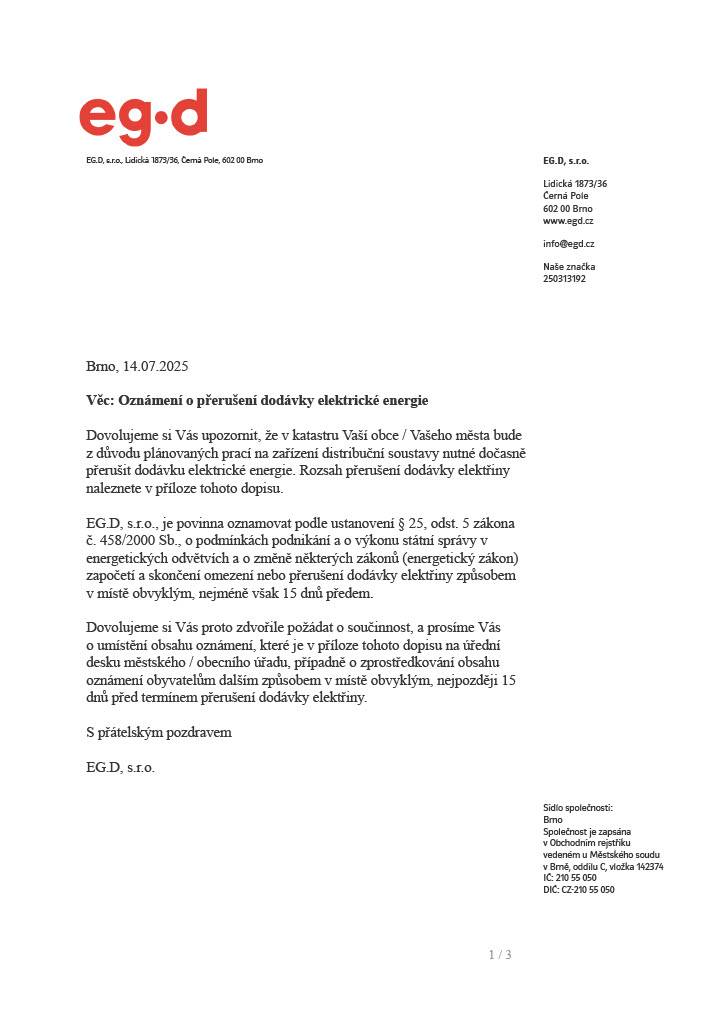 Společnost EG.D, s.r.o. oznamuje přerušení dodávky elektrické energie dne 11.8.2025 v čase od 7:30 do 14:30 hodin.