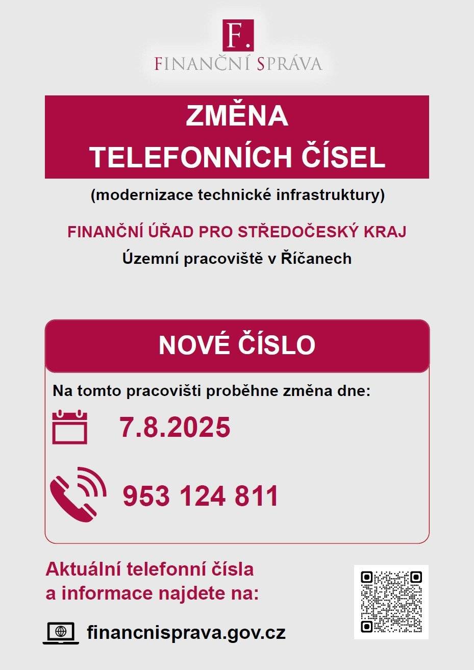 Na finančním úřadě pro Středočeský kraj - územní pracoviště v Říčanech dojde ke dni 7. 8. 2025 ke změně telefonního čísla na 953 124 811.