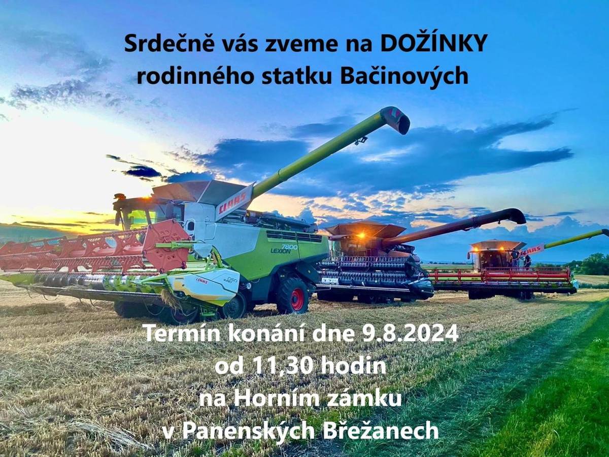 Přijměte pozvání na dožínky rodinného statku Bačinových z Klíčan, který hospodaří i v našem katastru. Dožínky se uskuteční v zámeckém parku u Horního zámku tento pátek od 11.30.
