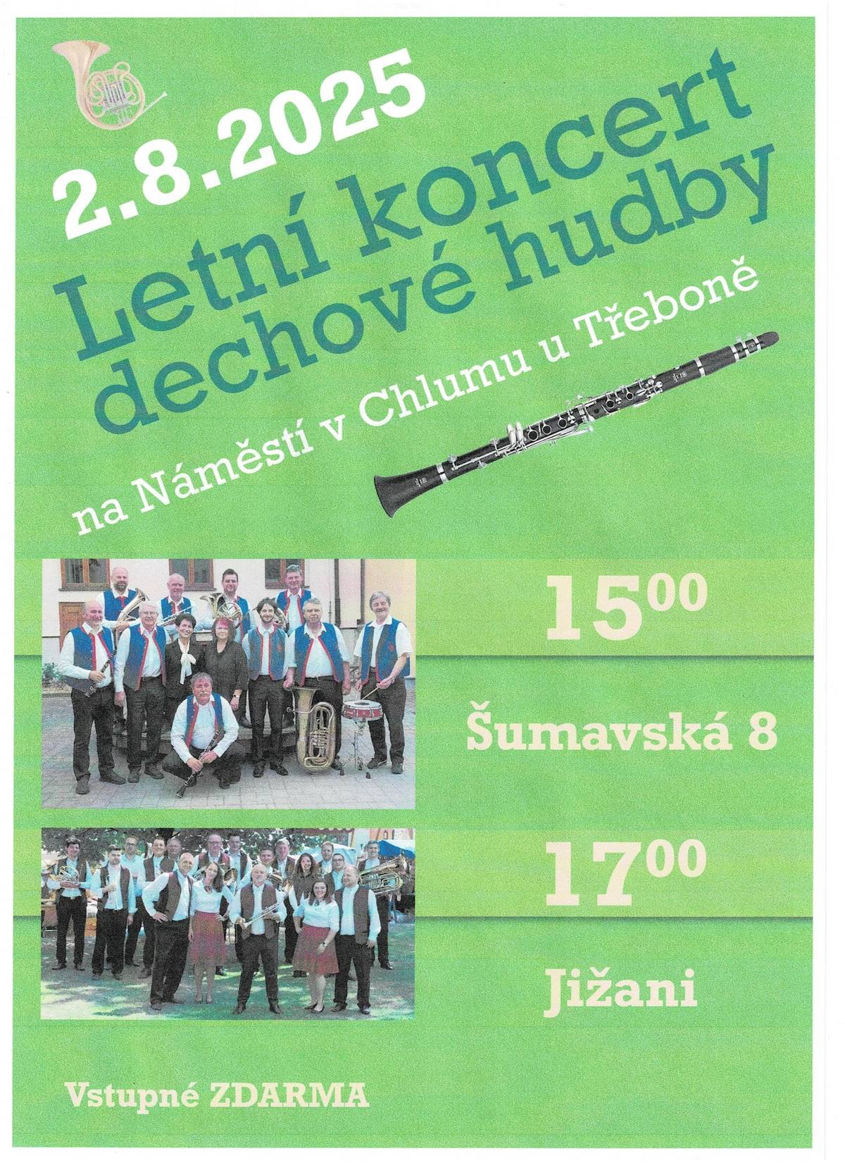 Městys Chlum u Třeboně zve příznivce dechové hudby 2. 8. 2025 na Náměstí, kde od 15.00 vystoupí Šumavská 8 a od 17.00 Jižani. Vstup zdarma.