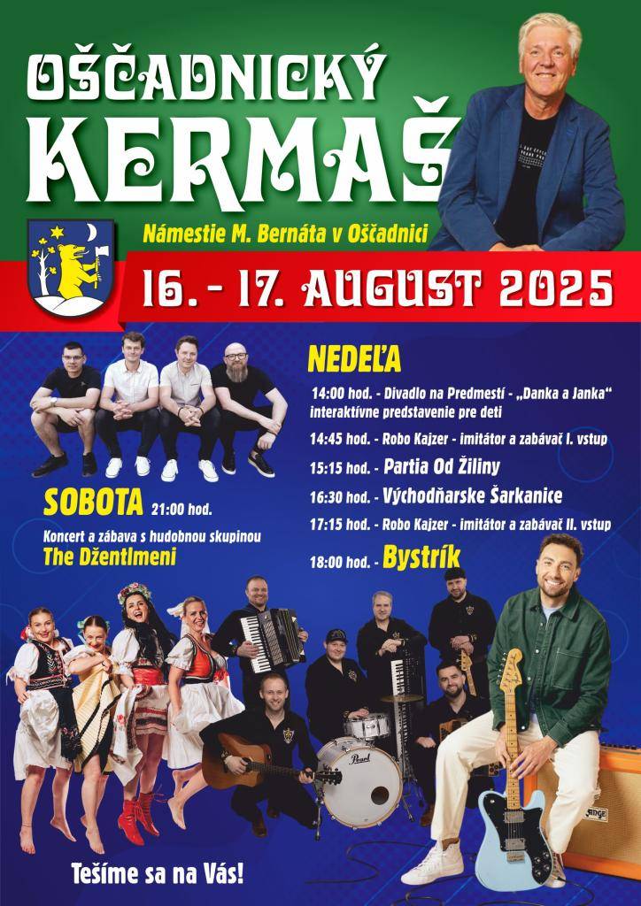Oščadnický kermaš sa blíži. Víkend nabitý hudbou, vystúpeniami a zábavou pre celú rodinu. Tešíme sa na vás v Oščadnici 16. a 17. augusta 2025.