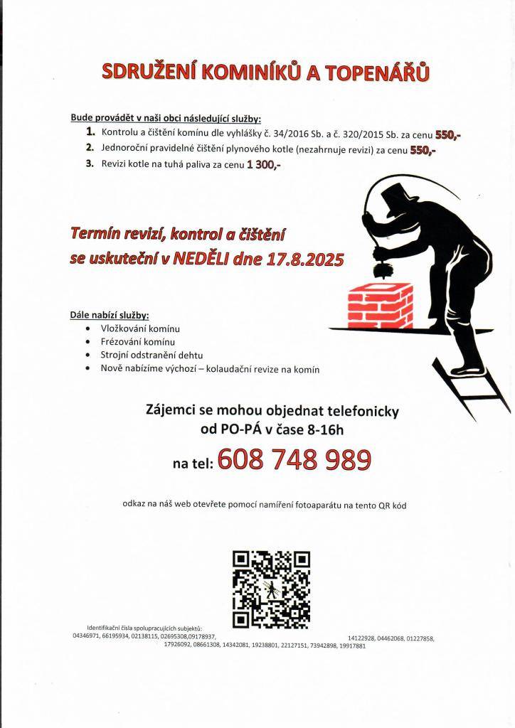 Termín revizí, kontrol a čištění se uskuteční  v NEDĚLI 17.8.2025  Zájemci se mohou objednat telefonicky do pondělí do pátku v čase od 8:00 - 16:00 na tel. čísle 608 748 989