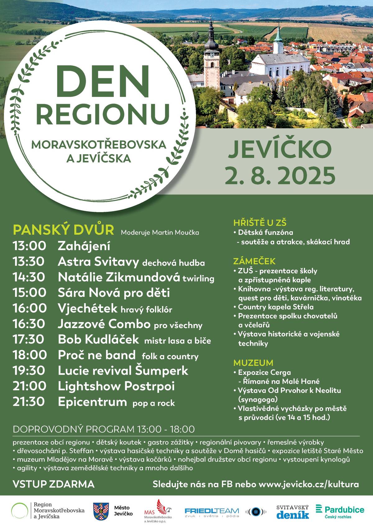 Město Jevíčko a region Moravskotřebovska a Jevíčska si vás dovolují pozvat na významnou kulturní akci regionu, která proběhne v sobotu 2.8.2025 od 13 hodin v Jevíčku v Panském dvoře, na Zámečku a na přilehlých sportovištích. Přijďte s námi oslavit krásy našeho kraje, poznat místní tradice, ochutnat speciality a užít si spoustu zábavy pro celou rodinu! Pro děti i rodiče je připraven bohatý program plný zábavy – tvořivé dílny, soutěže, herní fan zóna a další. Těšíme se na vás a v Jevíčku na viděnou!