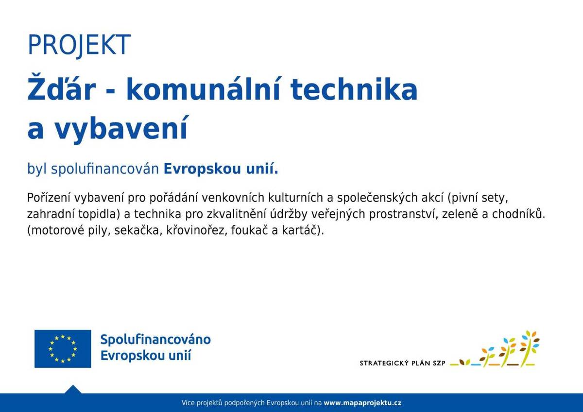 Projekt "Žďár - komunální technika a vybavení" byl spolufinancován Evropskou unií.