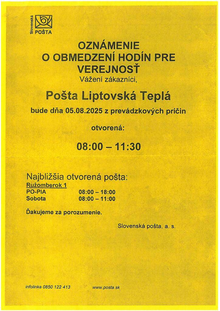 Pošta Liptovská Teplá bude v utorok 5.8.2025 z prevádzkových príčin otvorená od 8:00 do 11:30 hod.