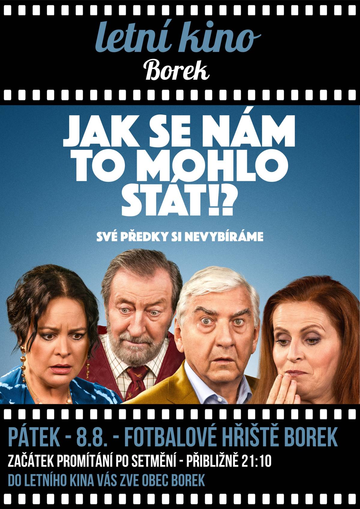 Dobrý den všem. Dovolte mi, abych Vás všechny pozval jménem OÚ Borek do "Letního kina Borek" na promítání divácky úspěšné komedie "JAK SE NÁM TO MOHLO STÁT". Bližší informace viz. přiložený leták. S přáním hezkého dne Jaroslav Novák - starosta obce Borek.