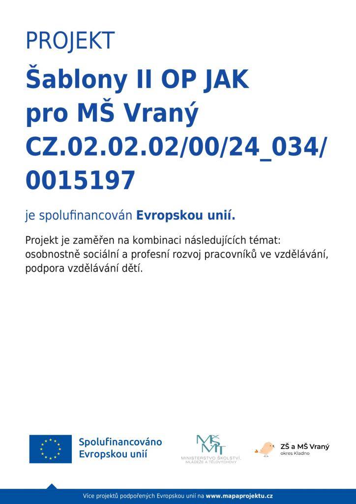 Jsme zapojeni do projektu. Cílem této podpory je přispět k zajištění rovného přístupu ke kvalitnímu a inkluzivnímu vzdělávání pro všechny děti,  a účastníky zájmového vzdělávání prostřednictvím podpůrných personálních pozic a další vzdělávání pracovníků škol.