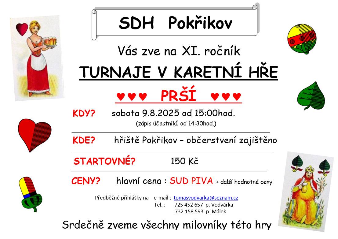 SDH Pokřikov srdečně zve občany na turnaj v karetní hře PRŠÍ, který se koná v sobotu 9.8.2025 od 14:30 hodin na místním hřišti.