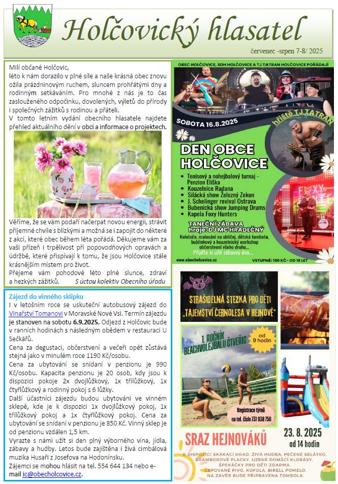 Nové vydání hlasatele si můžete přečíst na stránkách obce https://www.obecholcovice.cz/assets/File.ashx?id_org=4086&id_dokumenty=8045