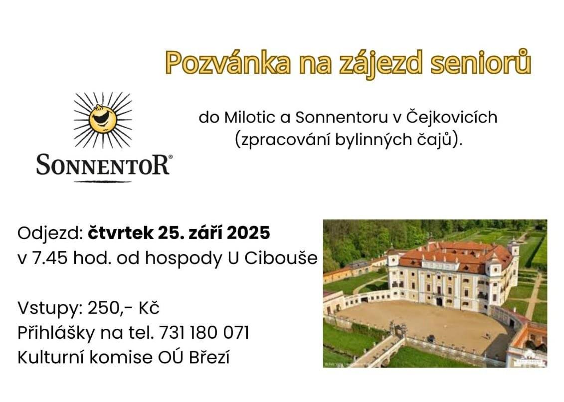 Kulturní komise OÚ Březí zve seniory na zájezd do Milotic a Sonnentoru v Čejkovicích, který se uskuteční ve čtvrtek 25. září 2025. Vstupné činí 250 Kč a přihlášky je možné podávat na telefonním čísle 731180 071.