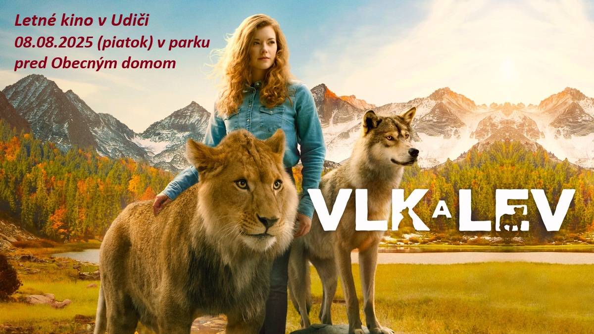 Obec Udiča Vás pozýva na ďalšie premietanie pod holým nebom, ktoré sa uskutoční v PIATOK 08.08.2025 po zotmení /cca 20:30 h/ v parku pri Obecnom dome v Udiči. Premietať sa bude dobrodružný film: Vlk a lev (2021). Vstup je zdarma.