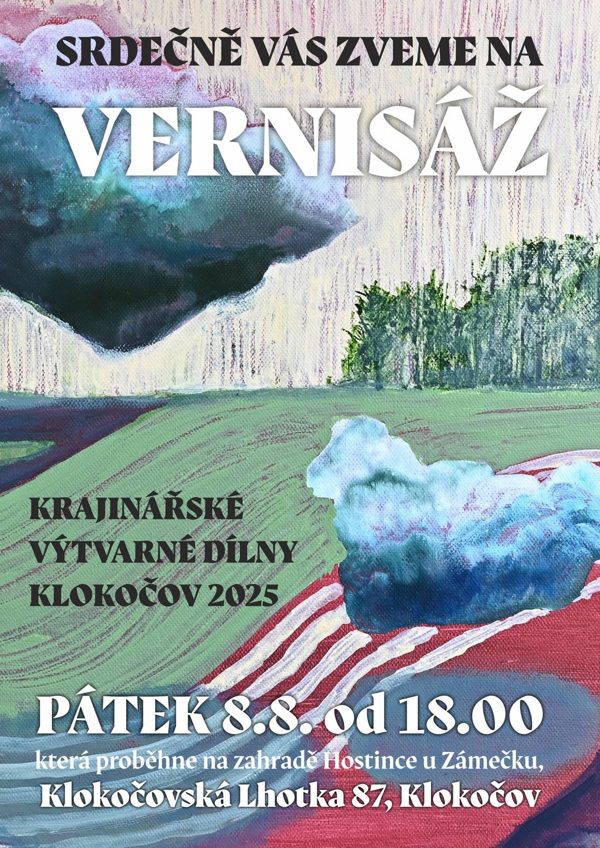 Srdečně Vás zveme na vernisáž v pátek 8.8.2025 od 18.00 hod. do hostince u Zámečku.