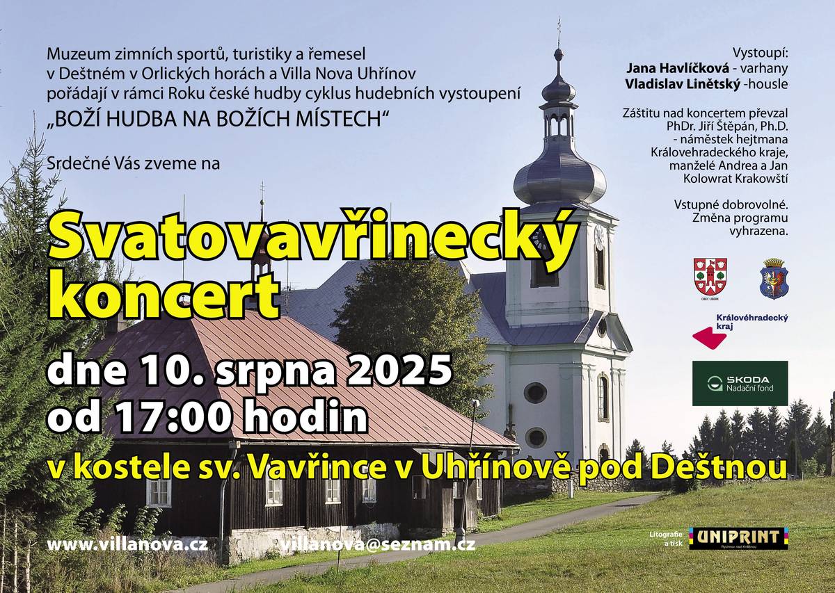 V rámci cyklu hudebních vystoupení Boží hudba na božích místech se v neděli 10. 8. 2025 v kostele sv. Vavřince v Uhřínově pod Deštnou uskuteční Svatovavřinecký koncert. Začátek: 17 h Vystoupí: Jana Havlíčková (varhany) a Vladislav Linětský (housle)