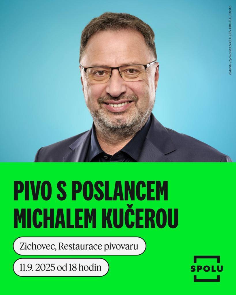 Zveme vás na setkání s poslancem Michalem Kučerou (SPOLU), které proběhne 11.9. v 18hod v restauraci pivovar Zichovec. Účast přislíbil i pan poslanec Petr Bendl (ODS) ze Středočeského kraje.