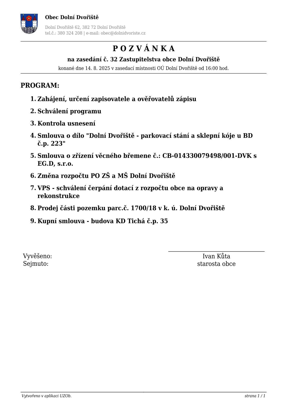 Dne 14.8.2025 se od 16:00 hodin koná zasedání Zastupitelstva obce Dolní Dvořiště.