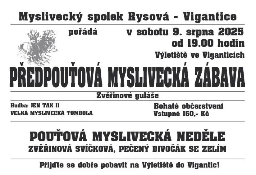 Myslivecký spolek Rysová zve všechny na mysliveckou zábavu s bohatým občerstvením a tombolou. Těšit se můžete na hudbu od JEN TAK II a výborné zvěřinové speciality.