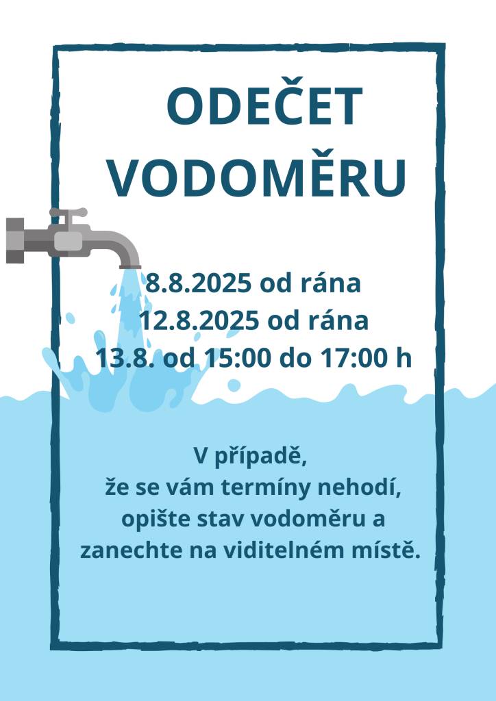 8.8.2025 od rána  12.8.2025 od rána   13.8.2025 od 15 do 17:00 hodi