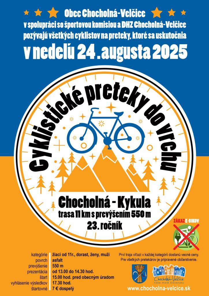 Obec Chocholná-Velčice v spolupráci so športovou komisiou a DHZ Chocholná-Velčice pozýva všetkých priaznivcov cyklistiky na 23. ročník Cyklistických pretekov do vrchu Chocholná-Kykula, ktoré sa uskutočnia v nedeľu 24. augusta 2025.