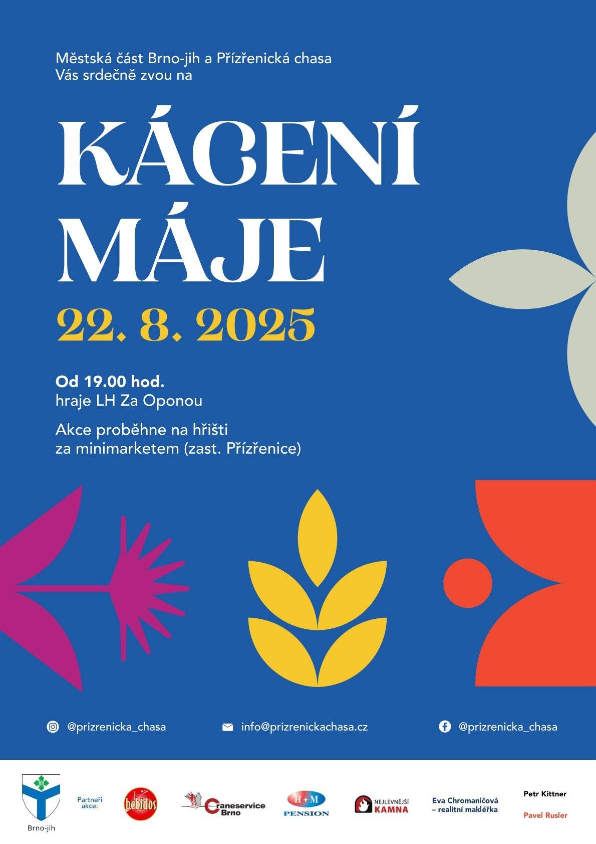 Srdečně Vás zveme na Kácení máje! 🎻 Přijďte si s námi užít poslední dozvuky hodů za zvuků LH za Oponou.  🍷 Akce začíná v 19:00, zajištěno bude pivo, limo, víno i občerstvení.  Opět kácíme na hřišti za minimarketem (zast. Přízřenice). Těšíme se na Vás!