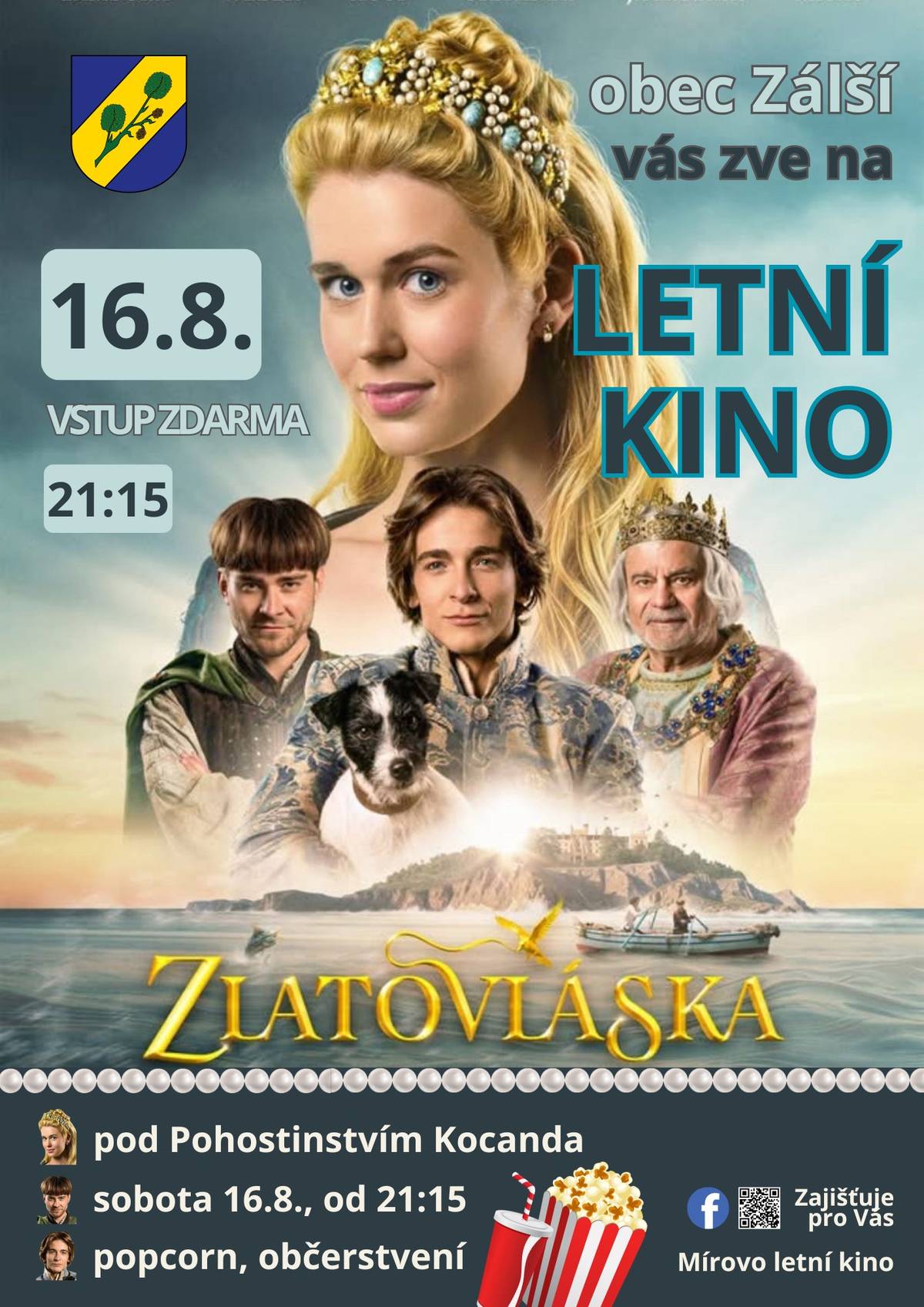 Obec Zálší Vás srdečně zve v sobotu 16.8.2025 v 21:15 ve venkovním prostoru pohostinství Kocanda na Letní kino. Promítat se bude nový film Zlatovláska. Občerstvit se můžete na Kocandě, provozovatel letního kina přislíbil prodej popcornu. K sezení můžete využít lavice, které budou umístěny ve dvoře Kocandy, pokud chcete větší pohodlí, doneste si vlastní zahradní křesílka, deky. Je možné využít i přilehlé travní plochy. Těšíme se na Vás.  Přejme si pěkné počasí ať se nám premiérové letní kino vydaří :-).