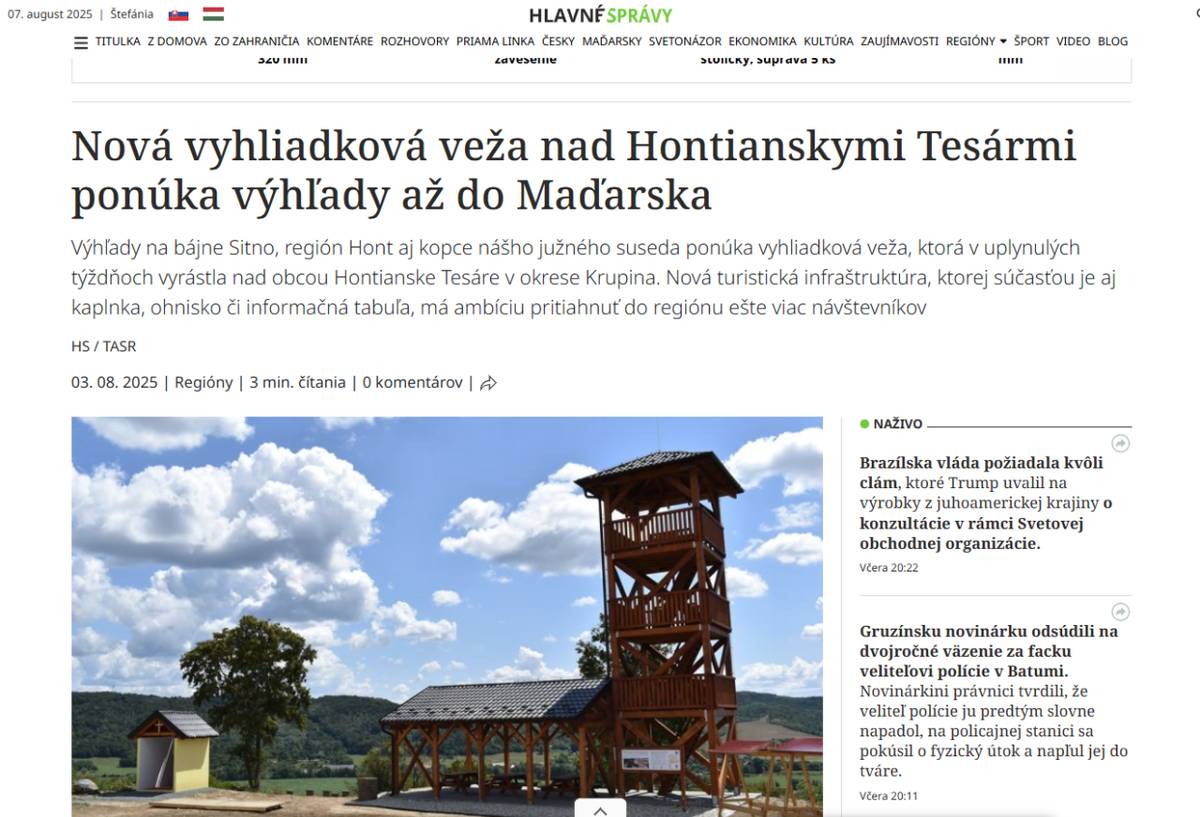 Výhľady na bájne Sitno, región Hont aj kopce nášho južného suseda ponúka vyhliadková veža, ktorá v uplynulých týždňoch vyrástla nad obcou Hontianske Tesáre v okrese Krupina.