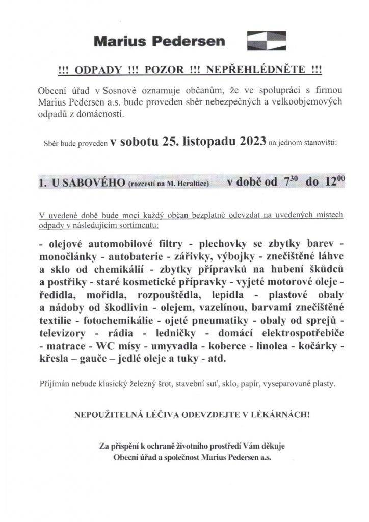 Dne 25.11.2023 bude proveden sběr nebezpečných a velkoobjemových odpadů z domácnosti.