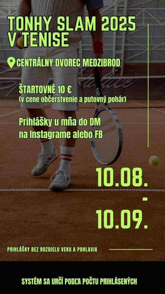 tenisový turnaj od 10.8. do 10.9.2025 na tenisovom kurte v Medzibrode.