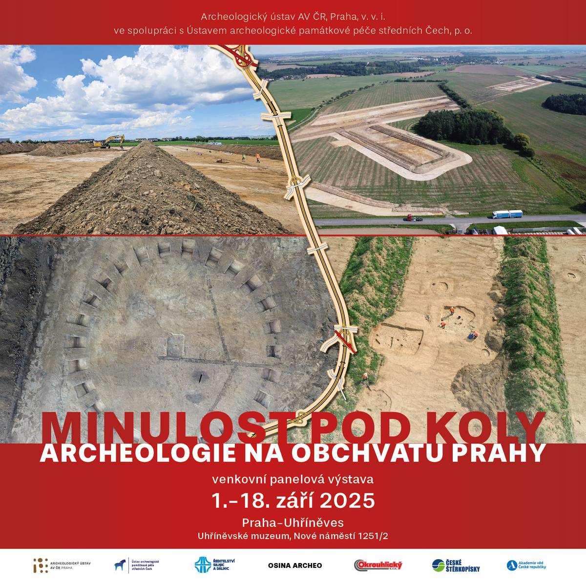 Zveme vás na výstavu Minulost pod koly – historie na trase Pražského okruhu, která se uskuteční 1.–18. září 2025, před Uhříněveským muzeem.  Ještě než se do země zakously bagry při stavbě úseku 511 Pražského okruhu, nastoupili archeologové. A objevili poklady! Bronzová pinzeta, zlatý prsten, jantarové korálky i skleněné ozdoby z dalekých krajů… více než 10 000 nálezů odhalilo příběhy lidí, kteří žili v našem kraji před tisíci lety.  Přijďte se podívat na venkovní výstavu Minulost pod koly, která představí ty nejzajímavější objevy z rozsáhlého archeologického průzkumu. Výstava vás zavede od neolitu až po raný středověk a pomocí 3D modelů v mobilní aplikaci si některé nálezy prohlédnete opravdu zblízka.  📅 1.–18. září 2025 📍 Před Uhříněveským muzeem 🎤 Přednášku na téma chystáme také na září – sledujte nás!  Více informací najdete na webu Prahy 22 🔗 https://www.praha22.cz/zpravy/volny-cas/vystava-minulost-pod-koly-historie-na-trase-prazskeho-okruhu-7040cs.html 🔗  👉 Výstavu připravil Archeologický ústav AV ČR ve spolupráci s Ústavem archeologické památkové péče středních Čech.