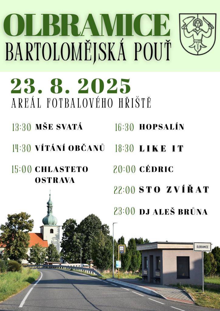 Zveme vás k sousedům do Olbramic na Bartolomějskou pouť! Těšte se na hudbu, zábavu i přátelskou atmosféru. Přijďte 23. srpna prožít krásný den.
