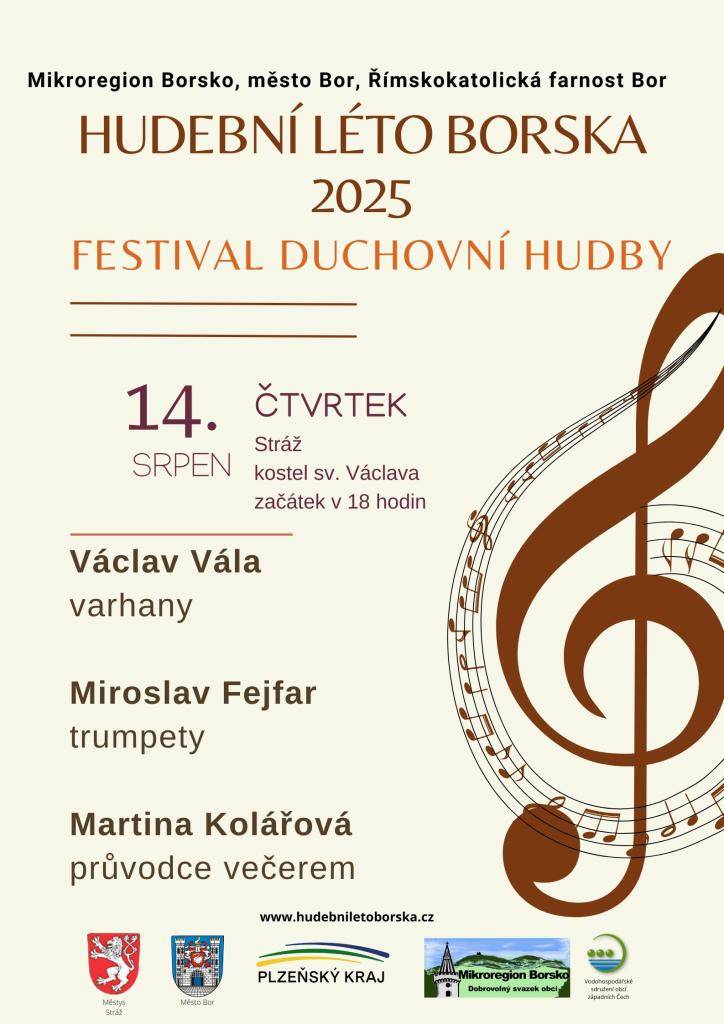 Mikroregion Borsko zve na festival duchovní hudby "Hudební léto Borska", který se uskuteční 14. srpna 2025 v kostele sv. Václava ve Stráži. Akci zahájí varhaník Václav Vála a trumpetista Miroslav Fejfar, večerem provede Martina Kolářová.