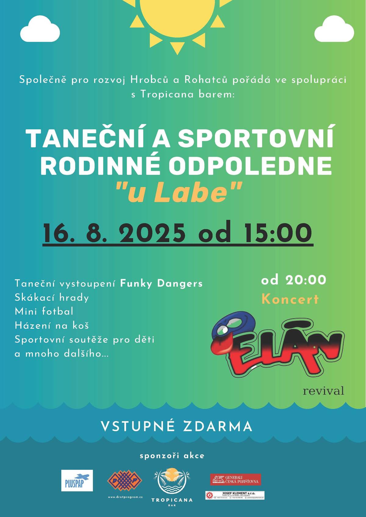Tropicana bar a další pořádají Taneční a sportovní odpoledne u Labe. V sobotu 16. 8. 2025 od 15:00!