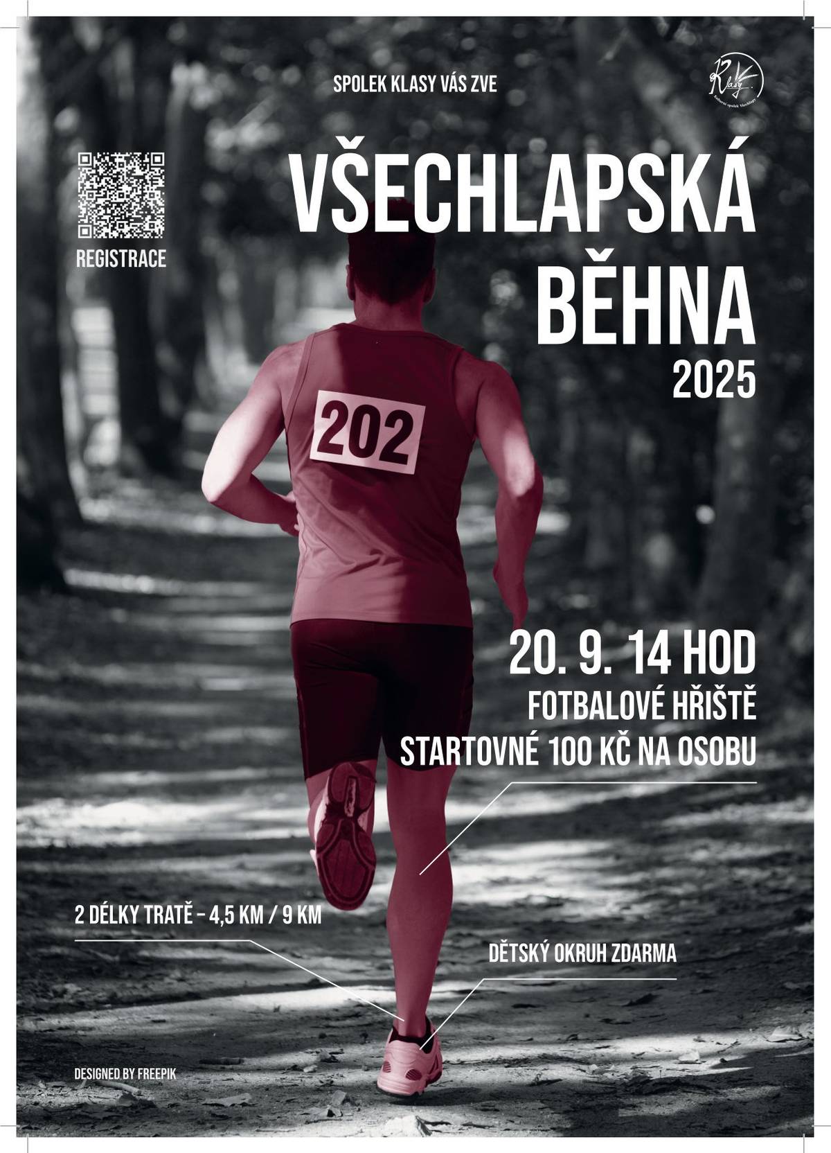 Spolek Klasy za podpory SDH Všechlapy a TJ Sokol Všechlapy Vás srdečně zve na 1. ročník běžečkého závodu Všechlapská běhna.  🏃♂️ Všechlapská běhna – 1. ročník! 🏃♀️ 📅 20. 9. 2025 | od 14:00 📍 Fotbalové hřiště Všechlapy Pro dospělé trasy 4,5 km nebo 9 km, pro děti opičí dráha zdarma 🐒 Startovné dospělí: 100 Kč (v ceně pití + tyčinka) ✅ Registrace online (QR kód na plakátě / odkaz: REGISTRAČNÍ FORMULÁŘ) nebo na místě. Přijď si zaběhnout, pobavit se a užít si skvělou atmosféru! ✨
