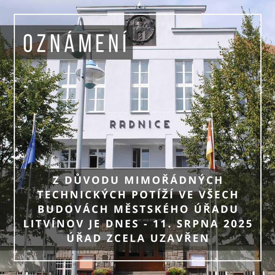 Vážení občané,   z důvodu mimořádných technických potíží ve všech budovách Městského úřadu Litvínov je dnes - 11. srpna 2025 úřad zcela uzavřen.  Případná nařízená jednání budou odročena, operativně obeslána.   Omlouváme se za případné nepříjemnosti a děkujeme za pochopení.