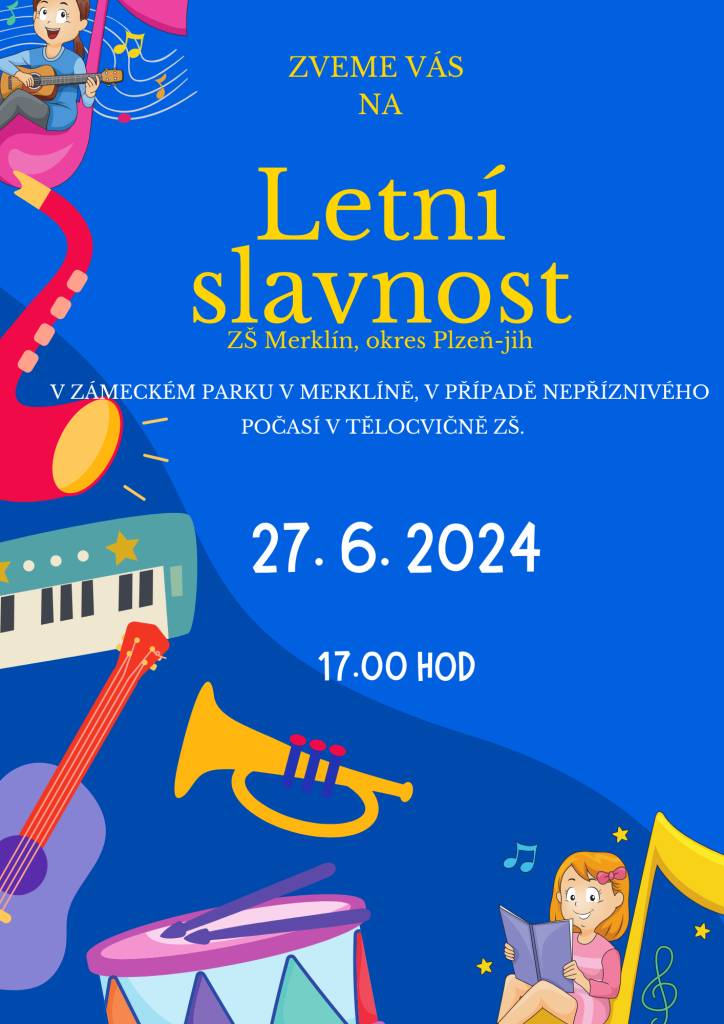 Zveme Vás na letní slavnost naší školy.