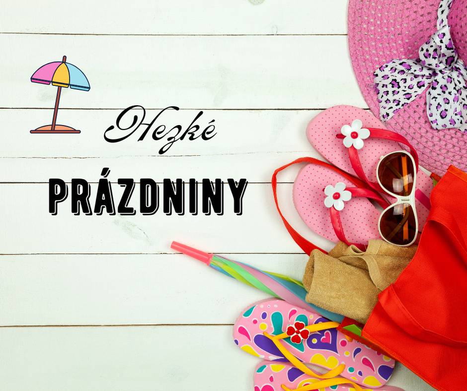 Přejeme všem žákům, zaměstnancům i rodičům hezké léto.